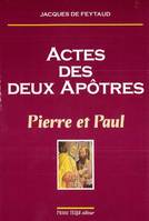 Actes des deux apôtres - Pierre et Paul