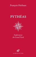 Pythéas, Explorateur du Grand Nord