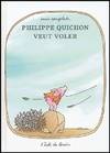 philippe quichon veut voler