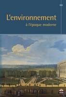 L'environnement à l'époque moderne