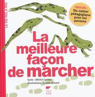 MEILLEURE FACON DE MARCHER (LA)