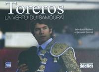 Toreros - La vertu du samouraï, la vertu du samouraï