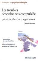 Les troubles obsessionnels compulsifs, principes, thérapies, applications