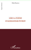 Lire la poésie d'Aleksandar Petrov