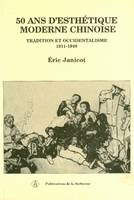 50 ans d'esthétique moderne chinoise, Tradition et occidentalisme, 1911-1949 (de la chute des Qing à la République Populaire)