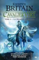 Cavalier Vert, T2 : La Première cavalière, Cavalier Vert