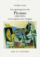 Dictionnaire des illustrateurs, Les Après-guerres de Picasso et sa rupture avec Aragon