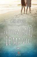 Le film (raté) de ma vie