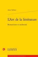 L'art de la littérature. Romantisme et modernité, Romantisme et modernité