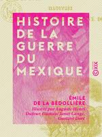 Histoire de la guerre du Mexique