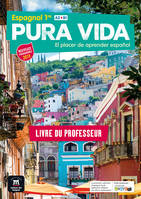 Pura Vida 1re - Livre du professeur, El placer de aprender español