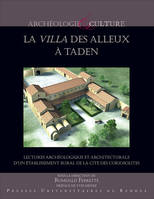 Villa des Alleux à Taden, Lectures archéologique et architecturale d'un établissement rural de la cité des coriosolites