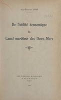 De l'utilité économique du canal maritime des Deux-Mers