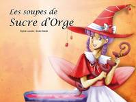 Les soupes de Sucre d'Orge, [kamishibai]