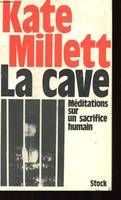 La Cave, méditations sur un sacrifice humain