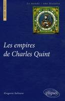 LES EMPIRES DE CHARLES QUINT