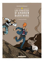 2, Les enquêtes d'Andrew Barrymore - Tome 2 - Secrets de famille