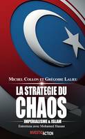 La stratégie du chaos, Impérialisme et Islam. Entretiens avec Mohamed Hassan