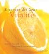 Essence des sens : Vitalité, essences des sens