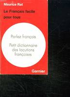 Parlez français / Petit dictionnaire des locutions françaises