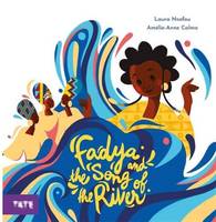 Fadya and the Song of the River /anglais