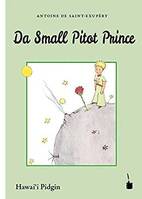 Da Small Pitot Prince (petit prince en créole hawaiien)