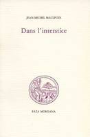 Dans l’interstice