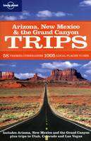 Arizona New Mexico & the Grand Canyon Trips 1ed -anglais-