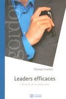 Leaders efficaces L'efficacité par la collaboration, l'efficacité par la collaboration