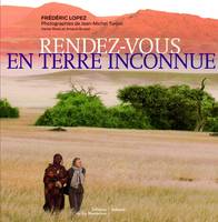 RENDEZ-VOUS EN TERRE INCONNUE