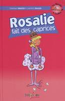 La bande à Loulou, 8, Rosalie fait des caprices (tome 8), Volume 8, Rosalie fait des caprices