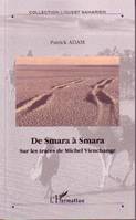 DE SMARA A SMARA, Sur les traces de Michel Vieuchange - Hors série N° 4