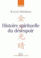 Histoire spirituelle du désespoir, L'Experience du Siècle de Meji dans Ses