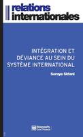 Intégration et déviance au sein du système international