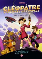 Cléopâtre, princesse de l'espace, 1, Cléopâtre, Tome 01, Cléopâtre princesse de l'espace