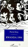 Rwanda 1994, Clés pour comprendre le calvaire d'un peuple