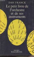 Le petit livre de l'orchestre et de ses instruments