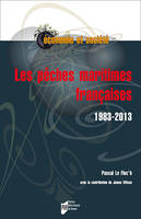 Les pêches maritimes françaises, 1983-2013