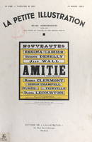 Amitié, Pièce en 3 actes et 4 tableaux représentée pour la 1e fois le 1er janvier 1931, au théâtre du Marais à Bruxelles, reprise le 21 janvier 1932, à Paris, au théâtre des Nouveautés