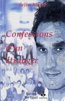 Confessions d'un étranger, Roman autobiographique avec annexes de photos