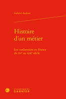 Histoire d'un métier, Les cordonniers en france du xve au xixe siècle