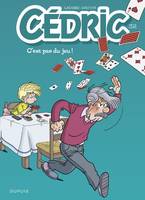 Cédric - Tome 32 - C'est pas du jeu !