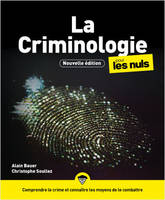 La Criminologie pour les Nuls, 3e édition