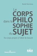 Le Corps dans la philosophie du sujet, Du corps propre à l'idéal de beauté