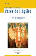 Connaissance des Pères de l'Église n°169, Les Evêques