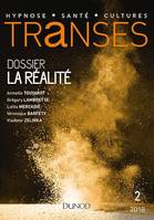 Transes n°2 La Réalité, La Réalité