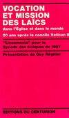 Vocation et mission des laïcs dans l'église et dans le monde vingt ans après le concile Vatican ii, lïneamenta