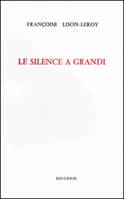 Le silence a grandi