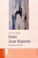 Saint Jean-Baptiste, Précurseur de la joie