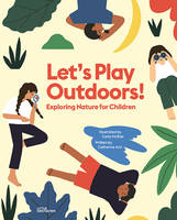 Let's play outdoors!, Exploring nature for children